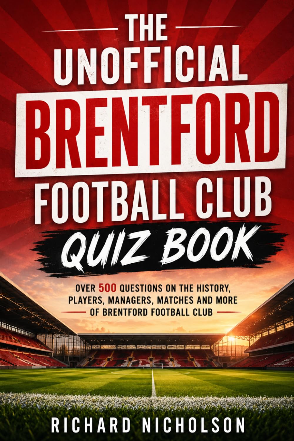 The Unofficial Brentford Football Club Quiz Book