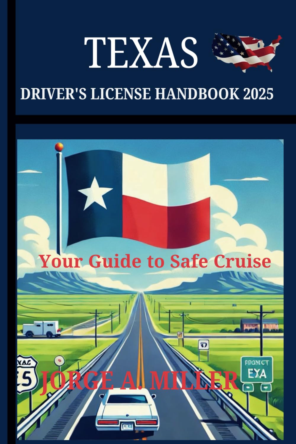 TEXAS Driver’s License Handbook 2025: Your guide to safe cruise