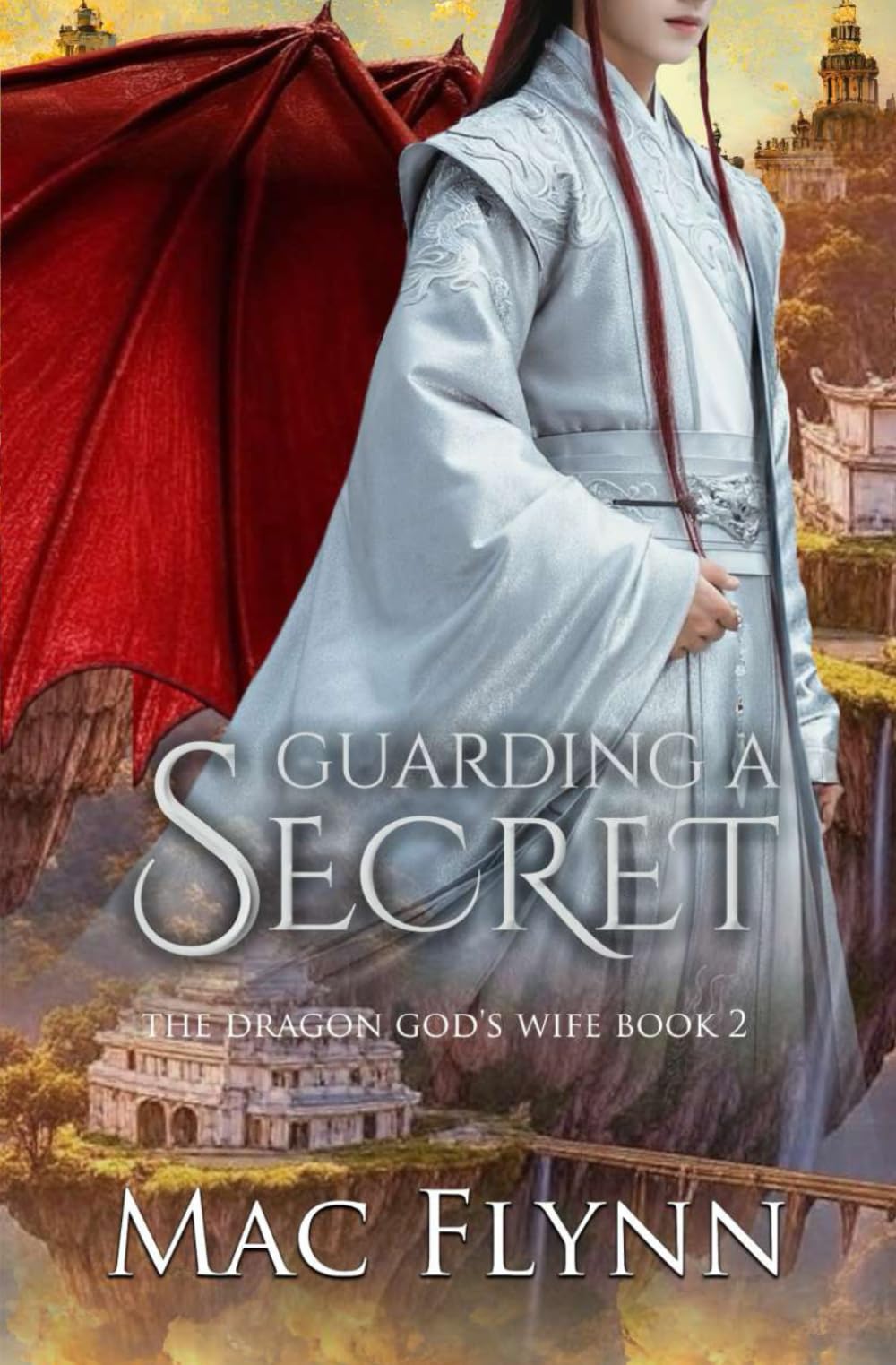 Guarding a Secret: The Dragon God's Wife Book 2 (Dragon Shifter Romance)