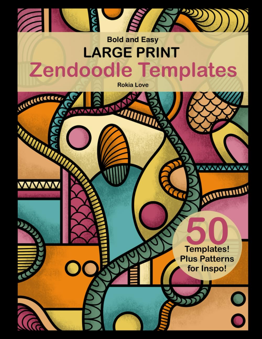 Large Print Zendoodle Templates: Bold and Easy Zendoodle Templates for Beginners