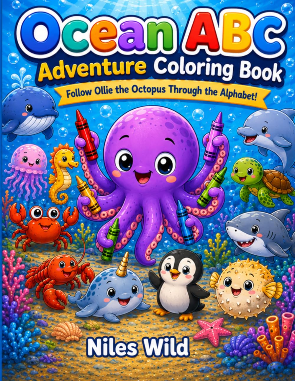 Ocean ABC Adventure Coloring Book: Follow Ollie the Octopus Through the Alphabet | Preschool Coloring and Letter Learning Fun for Ages 3-5