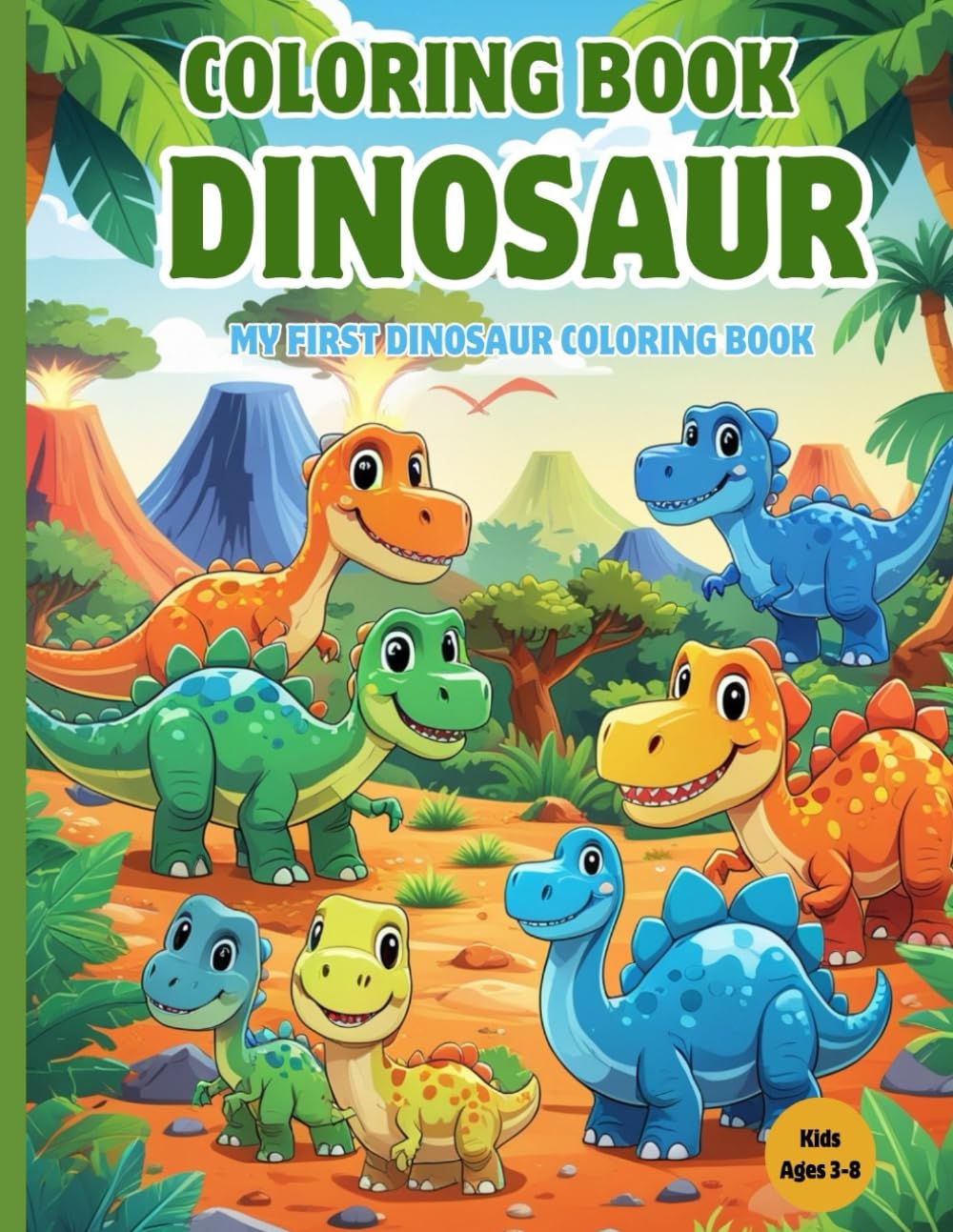 Coloring Book dinosaur: My First Dinosaur Coloring Book