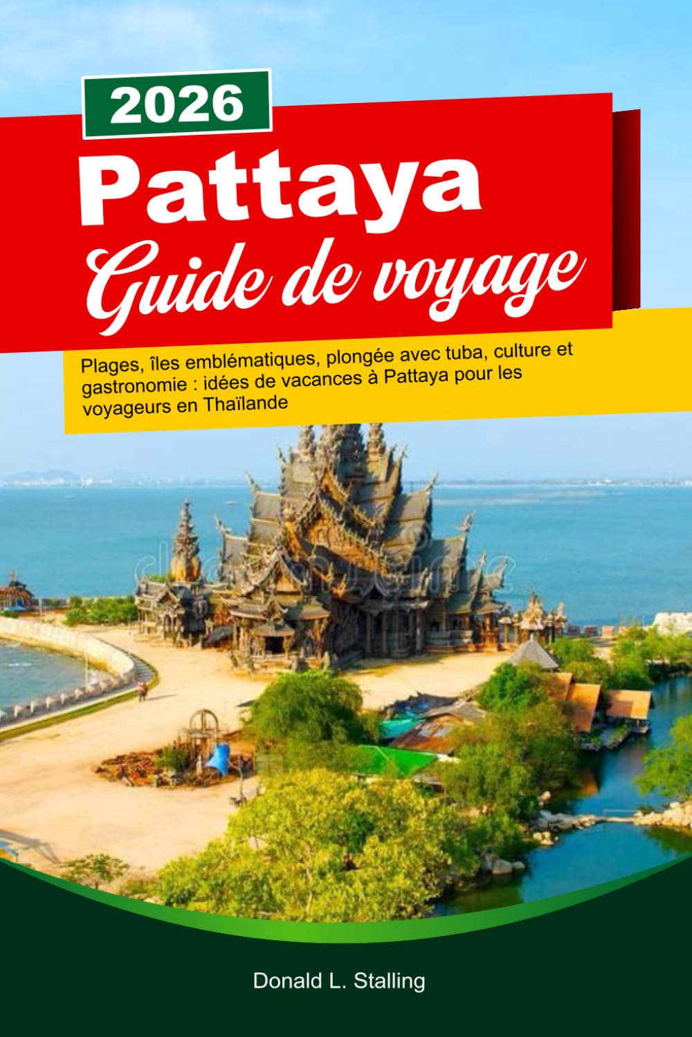PATTAYA Guide de voyage 2026: Plages, îles emblématiques, plongée avec tuba, culture et gastronomie : idées de vacances à Pattaya pour les voyageurs en Thaïlande