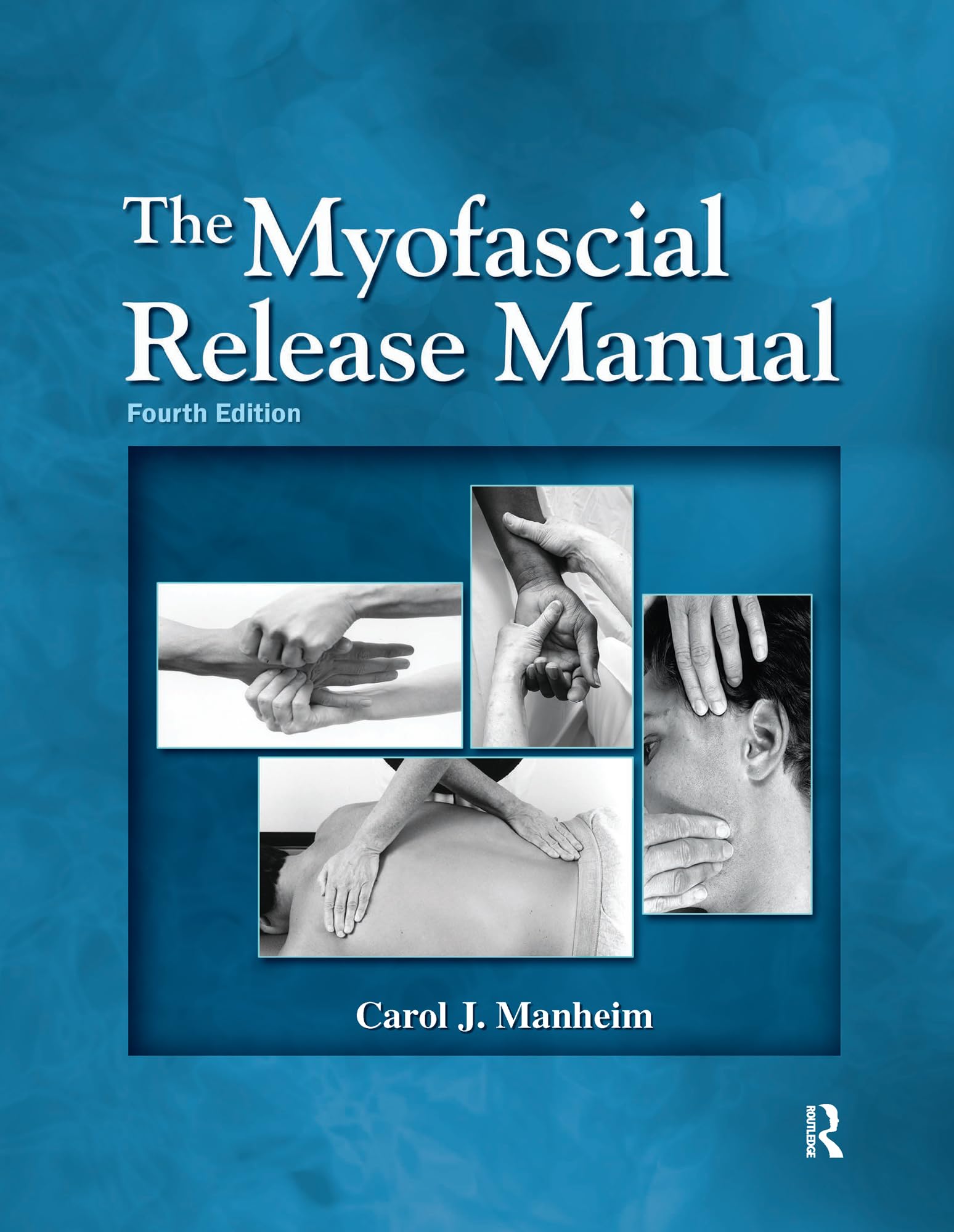 The Myofascial Release Manual (English Edition)