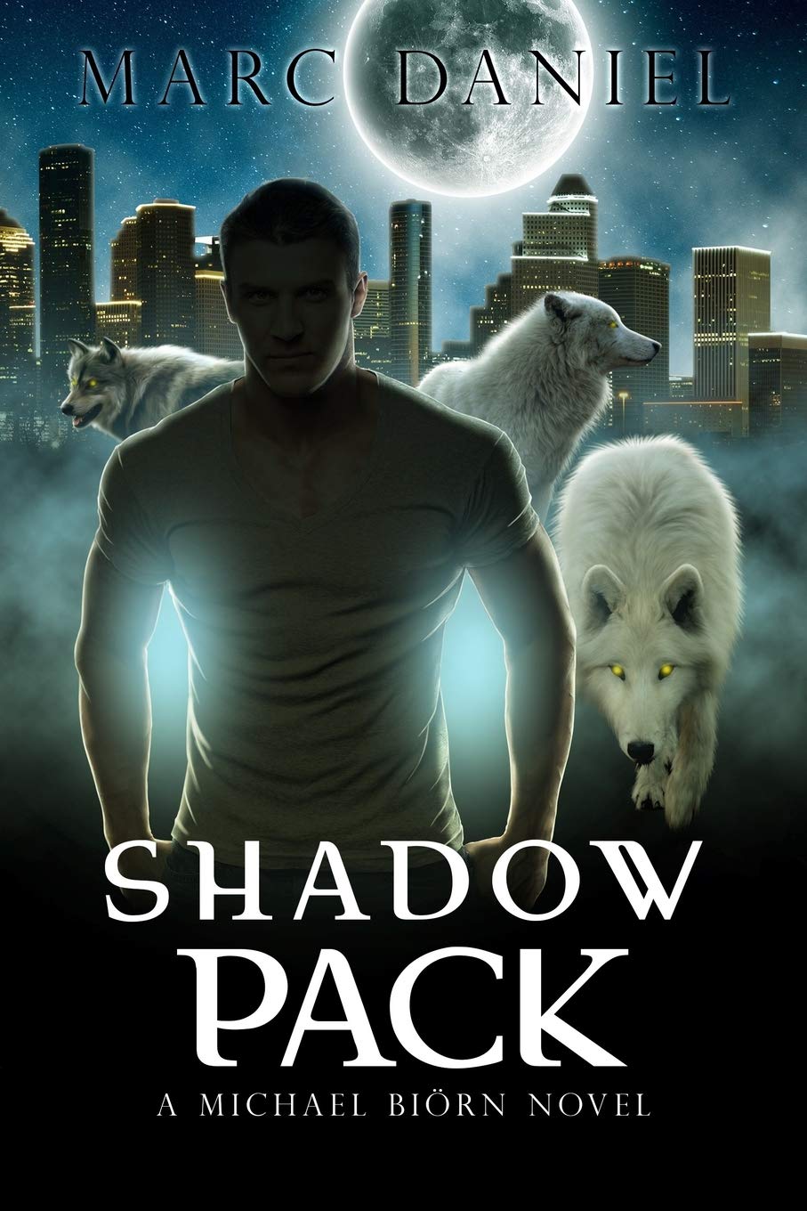 Shadow Pack: An Urban Fantasy Mystery (Michael Biörn)