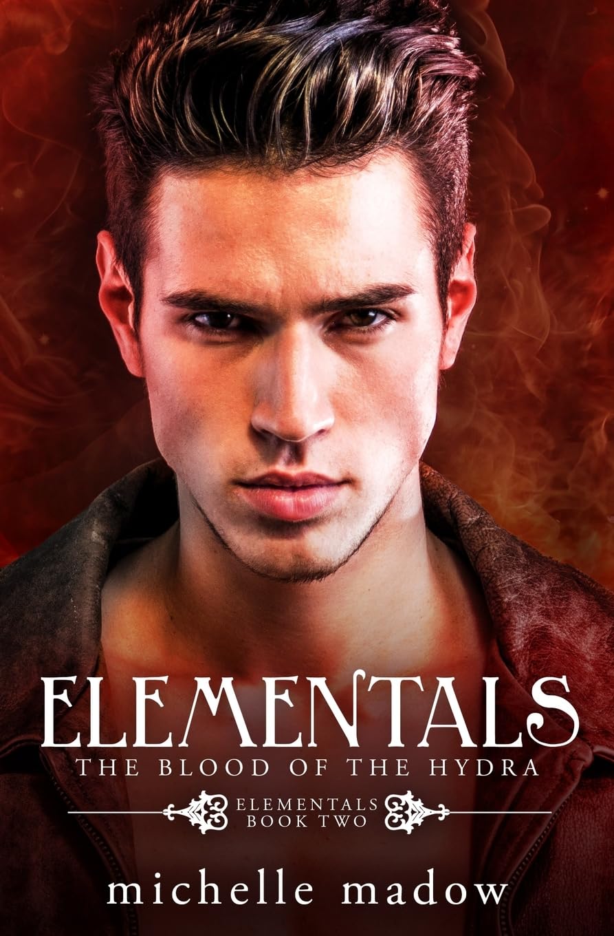 Elementals 2: The Blood of the Hydra: Volume 2