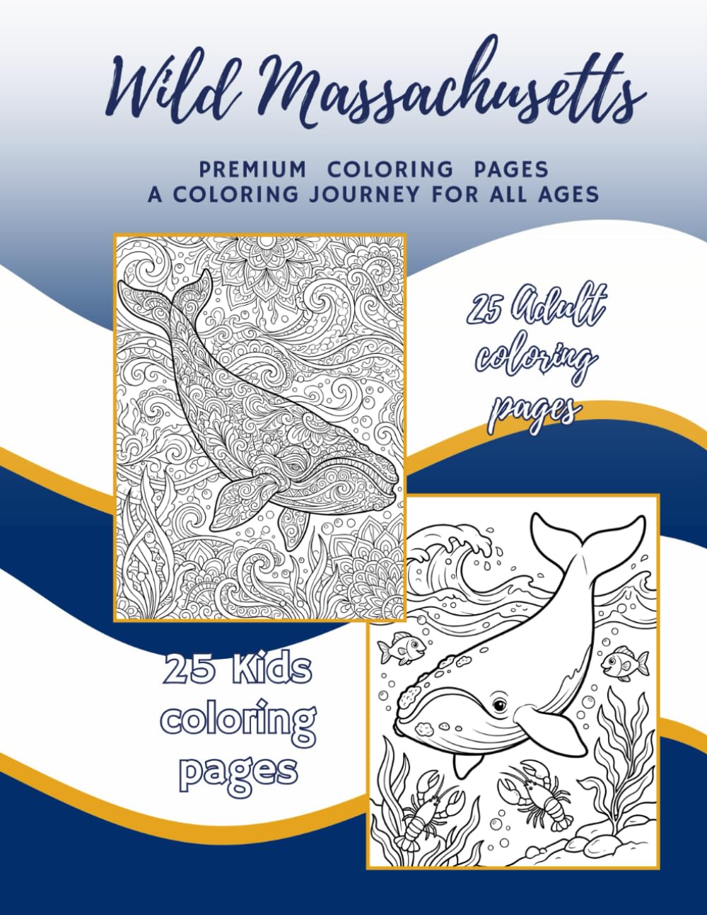 Wild Massachusetts: Premium Coloring Pages For Young & Young At Heart (Wild States)