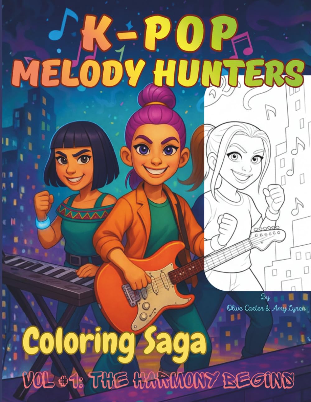 K-POP Melody Hunters: Coloring Saga — VOL #1: THE HARMONY BEGINS (K-POP Melody Hunters Adventures)
