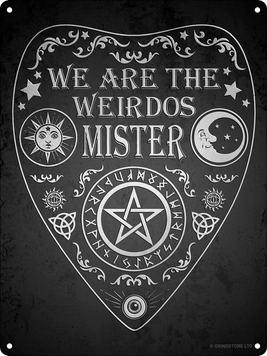 Grindstore Nc We Are The Weirdos Mister Ouija Mini Tin Sign 15 X 20Cm