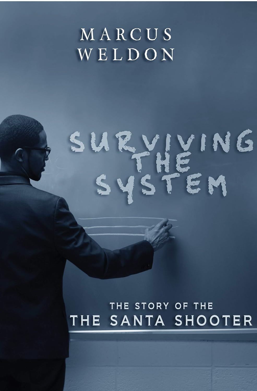 Surviving the System: The Story of the Santa Shooter