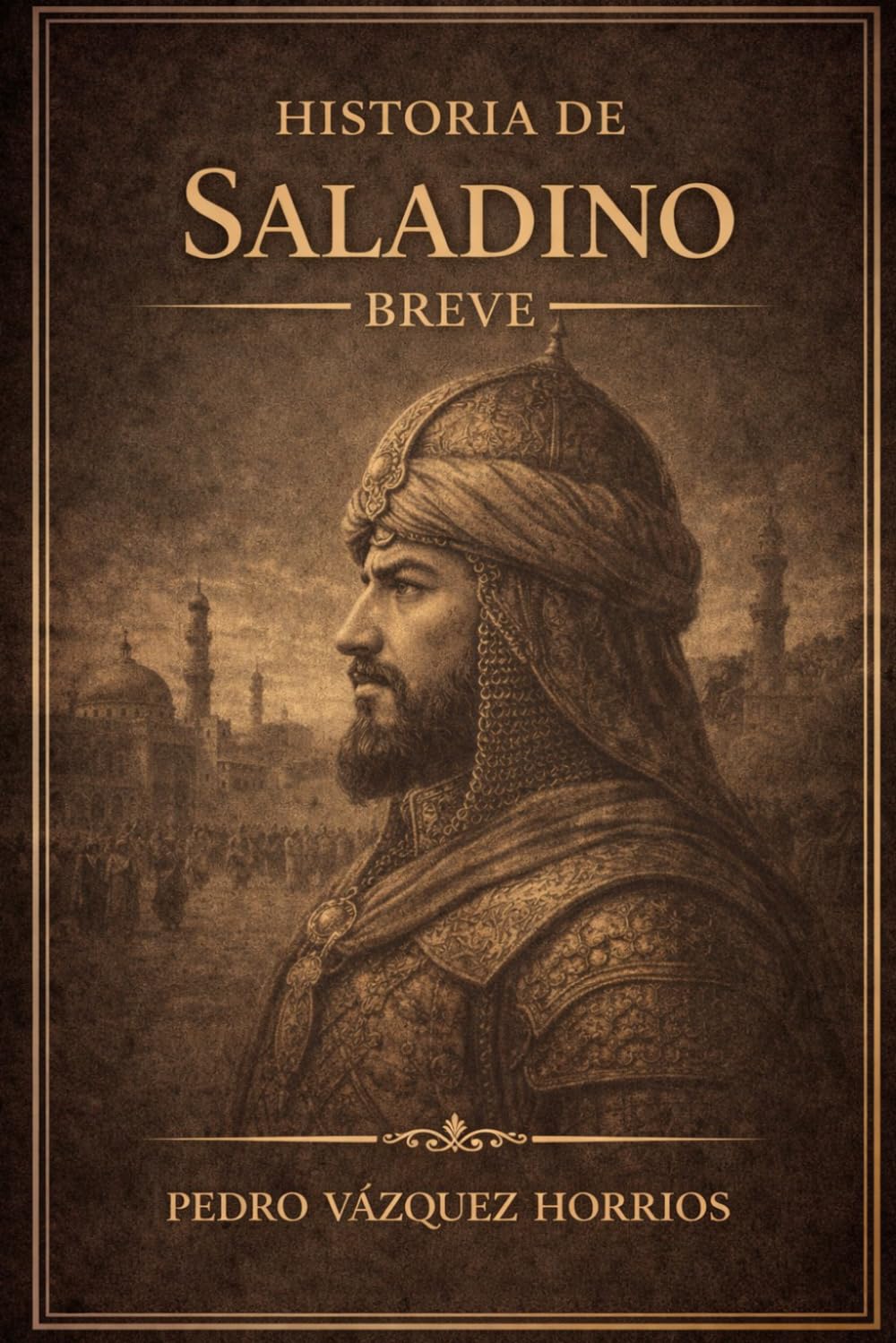 Historia de Saladino Breve (Historia de Grandes Personajes Breve)