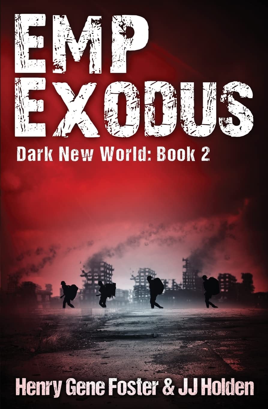 EMP Exodus (Dark New World, Book 2) - An EMP Survival Story: Volume 2