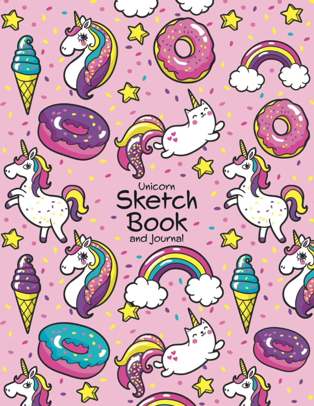 Unicorn Sketch Book and Journal: This Sketchbook is ideal for kids or adults (girls and Boys) who like drawing, sketching, coloring, writing or doodling.