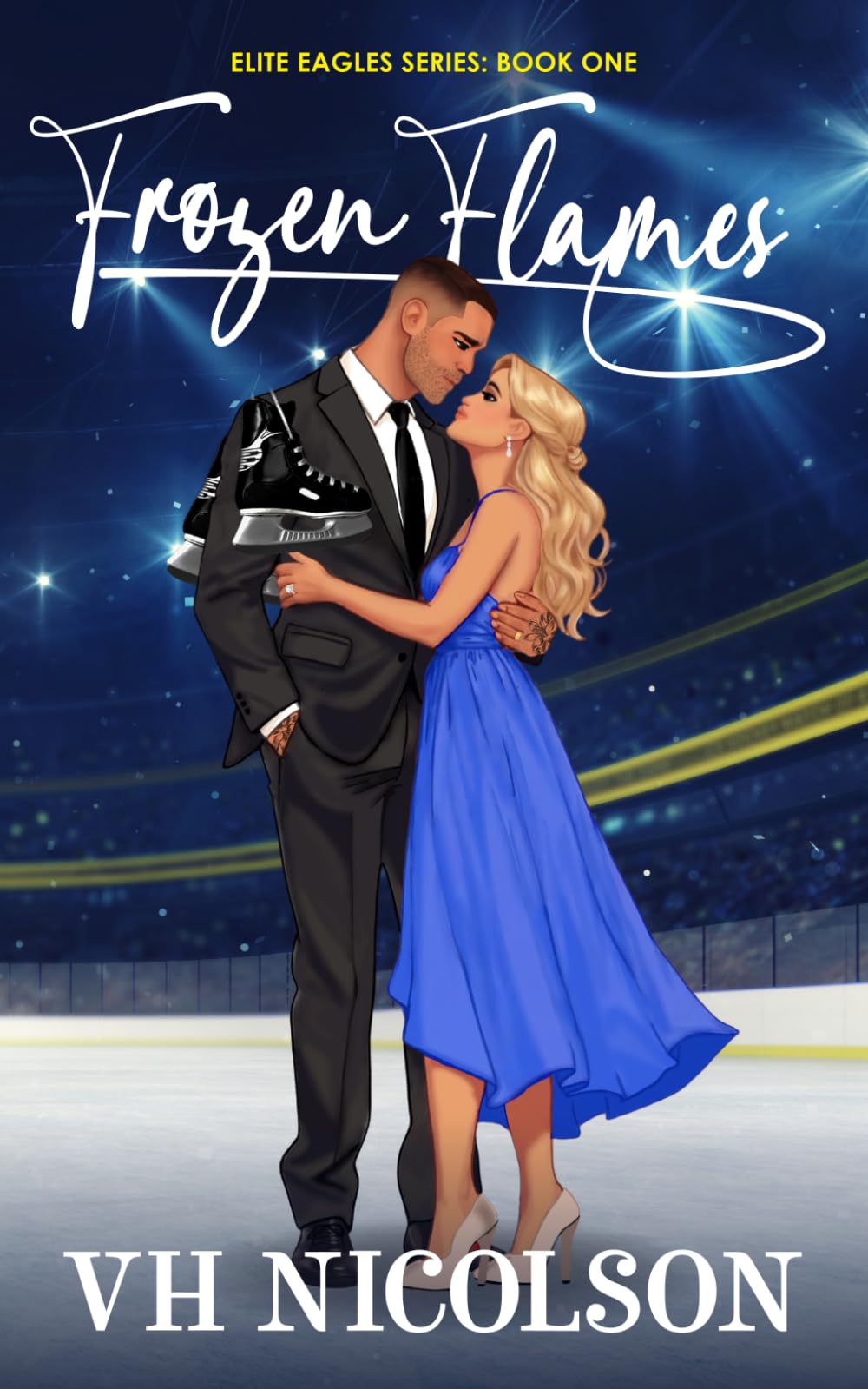 Frozen Flames: A Rekindled Ice Hockey Romance: 1 (Elite Eagles Series)