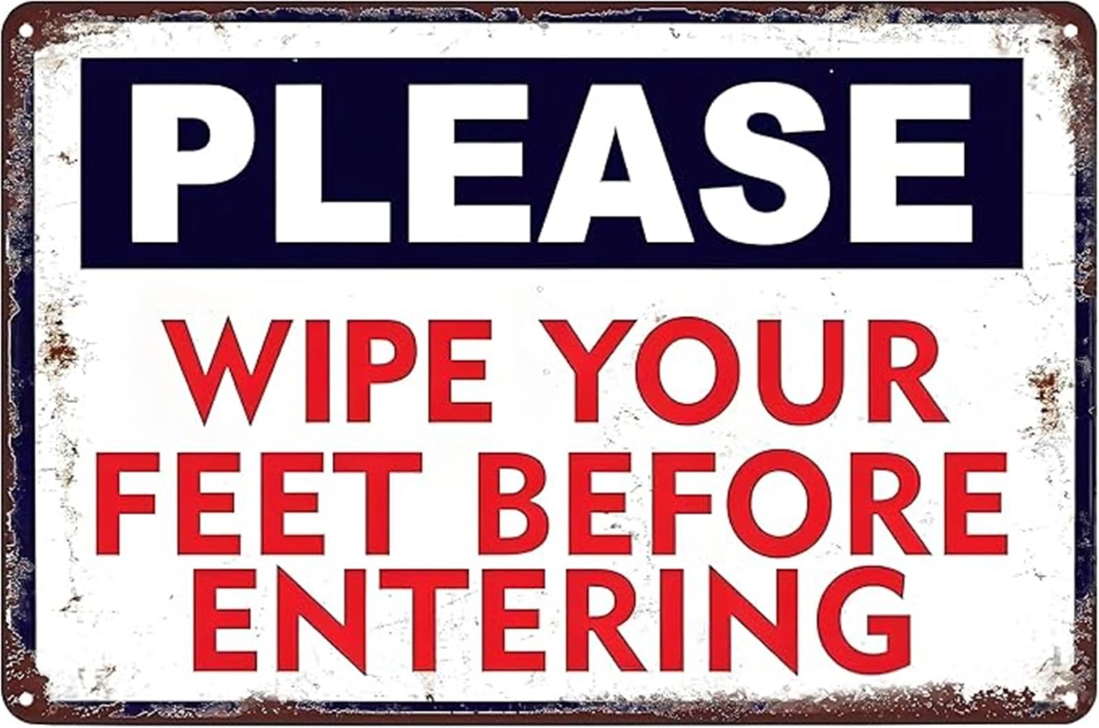 EKFBQBGW Floor Protection Metal Sign Wipe Your Feet Before Entering Vintage Pub Sign 8 X 12 in