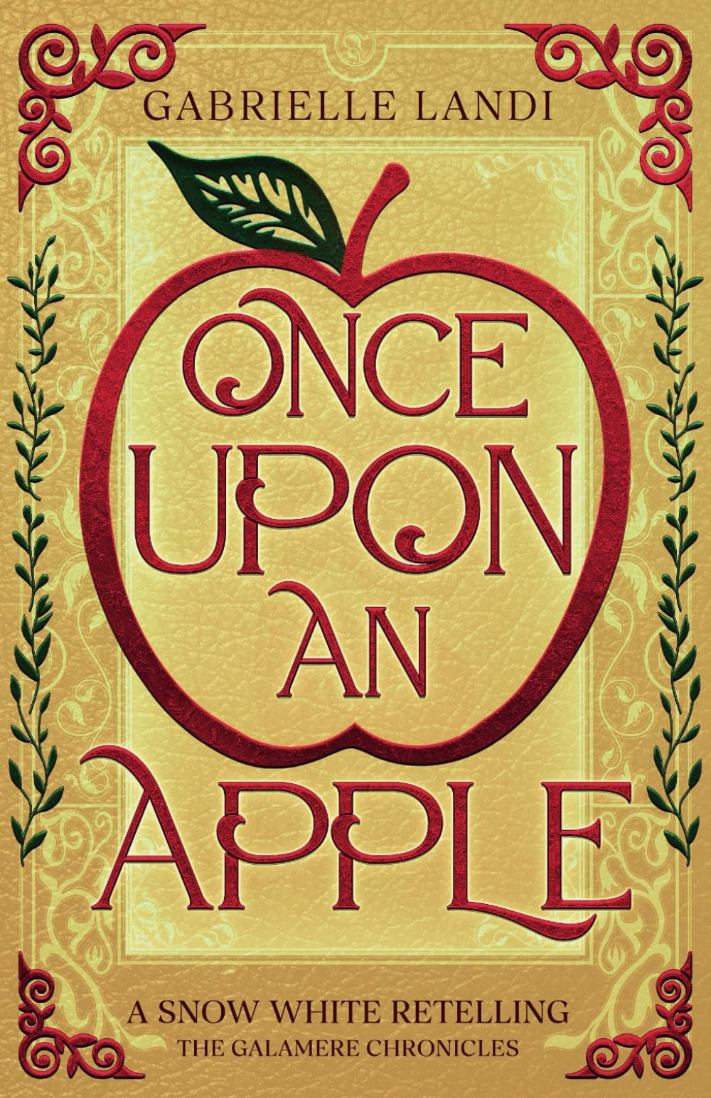 Once Upon An Apple: A Cozy Fantasy Snow White Retelling (The Galamere Chronicles)