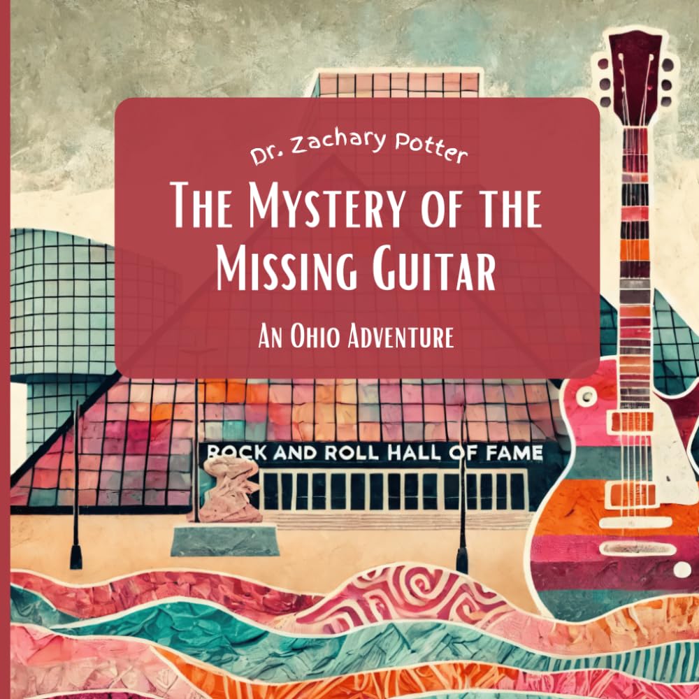 The Mystery of the Missing Guitar: An Ohio Adventure (Adventure Detectives: Discover the USA)