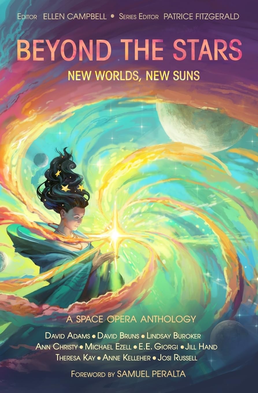 Beyond the Stars: New Worlds, New Suns: a space opera anthology: Volume 4 (Beyond the Stars space opera anthologies)