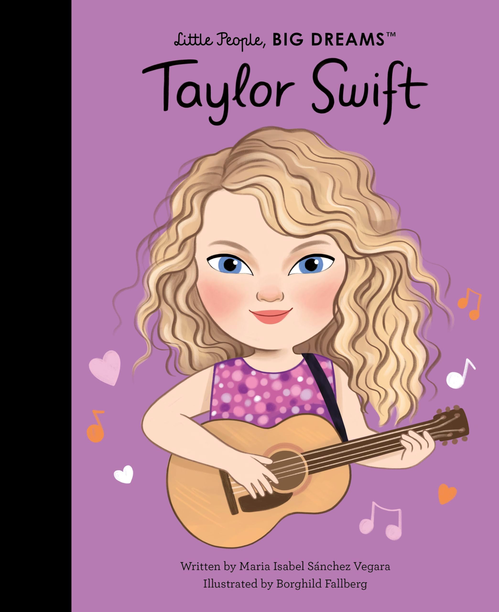 Taylor Swift: THE NEW YORK TIMES BEST SELLER (Little People, BIG DREAMS, 115)