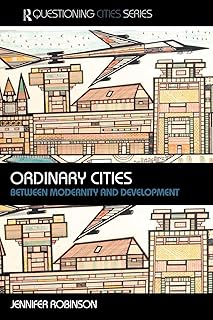 Ordinary Cities: Between Modernity and Development