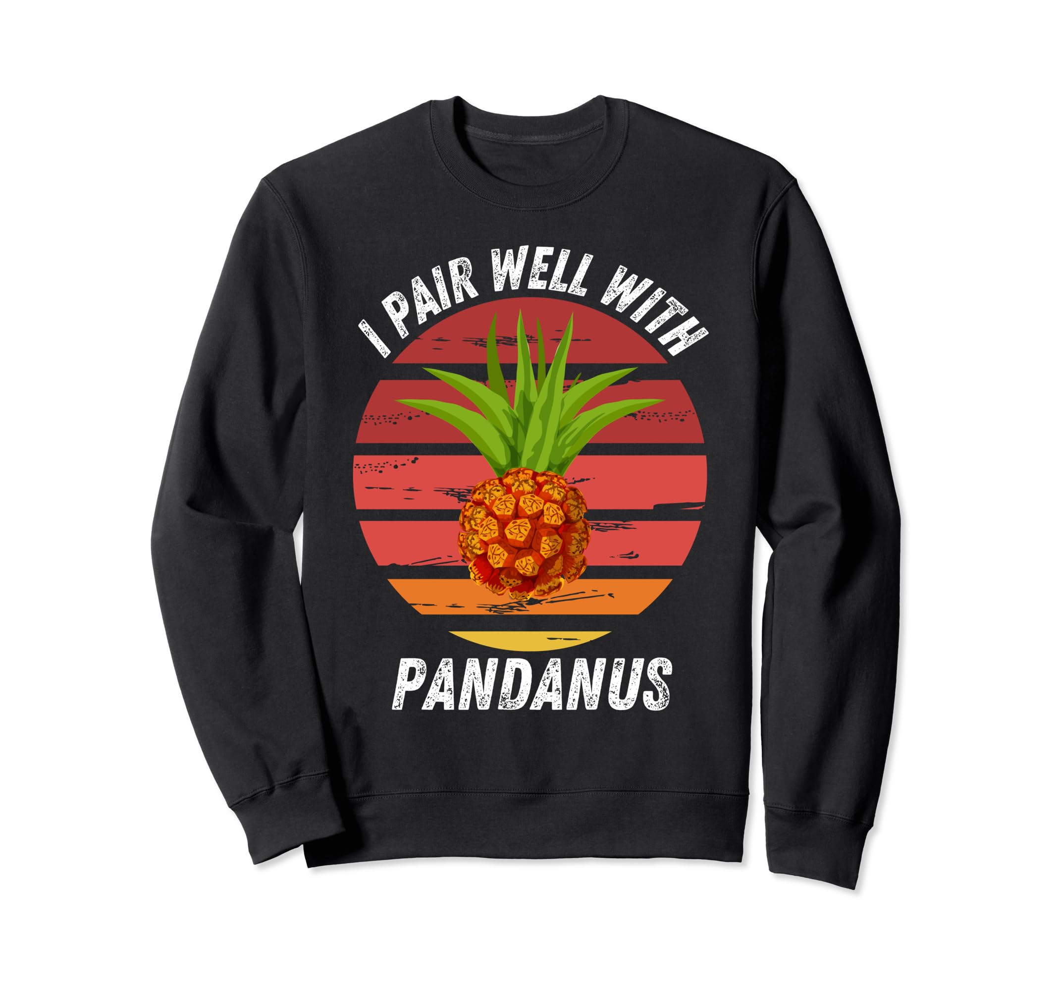 Vintage Pandanus I Pair Well With Pandanus Fruit Lover Sweatshirt