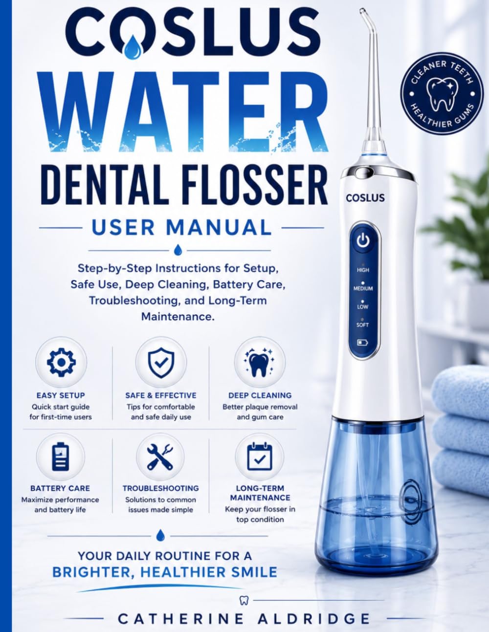 COSLUS WATER DENTAL FLOSSER USER MANUAL