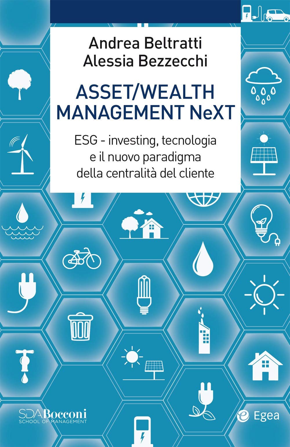 Asset/Wealth Management Next. Esg - Investing, Tecnologia E Il Nuovo Paradigma Della Centralità Del Cliente - 4