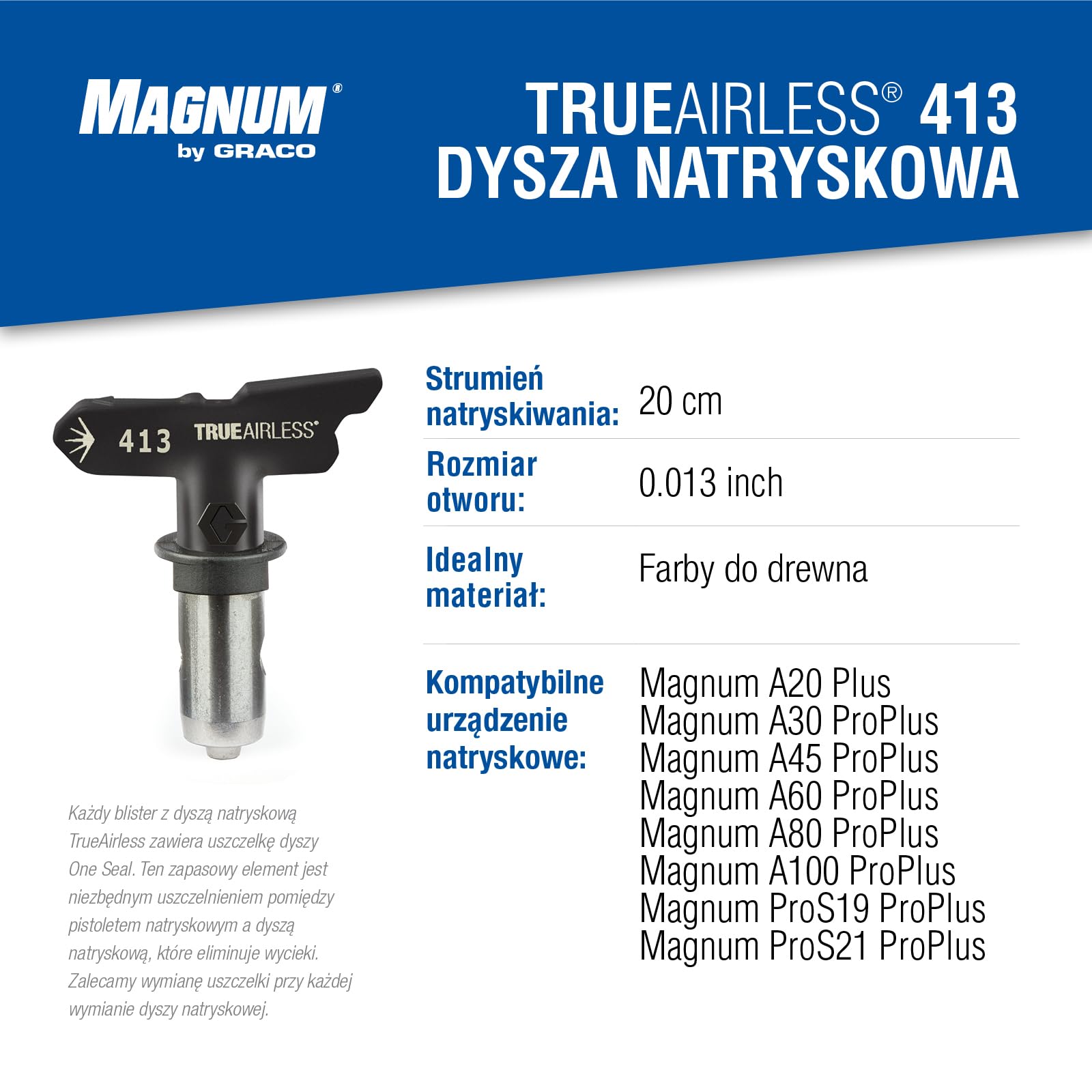 Graco TRA413 Dysza natryskowa TrueAirless 413 – do Magnum A20, A30, A45, A60, A80, A100, ProS19, ProS21