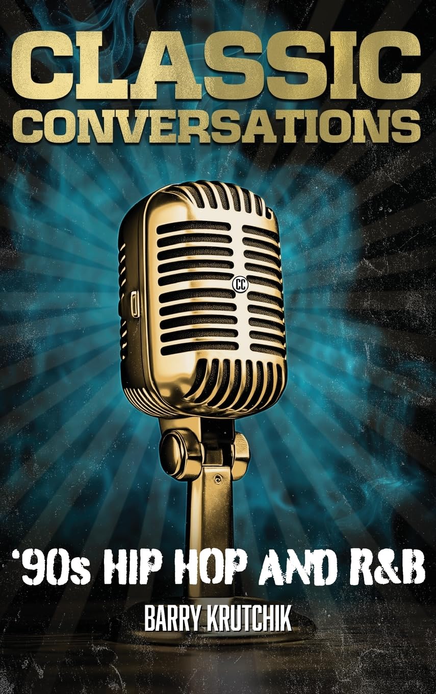 Classic Conversations '90s Hip Hop and R&B Deluxe Color Edition
