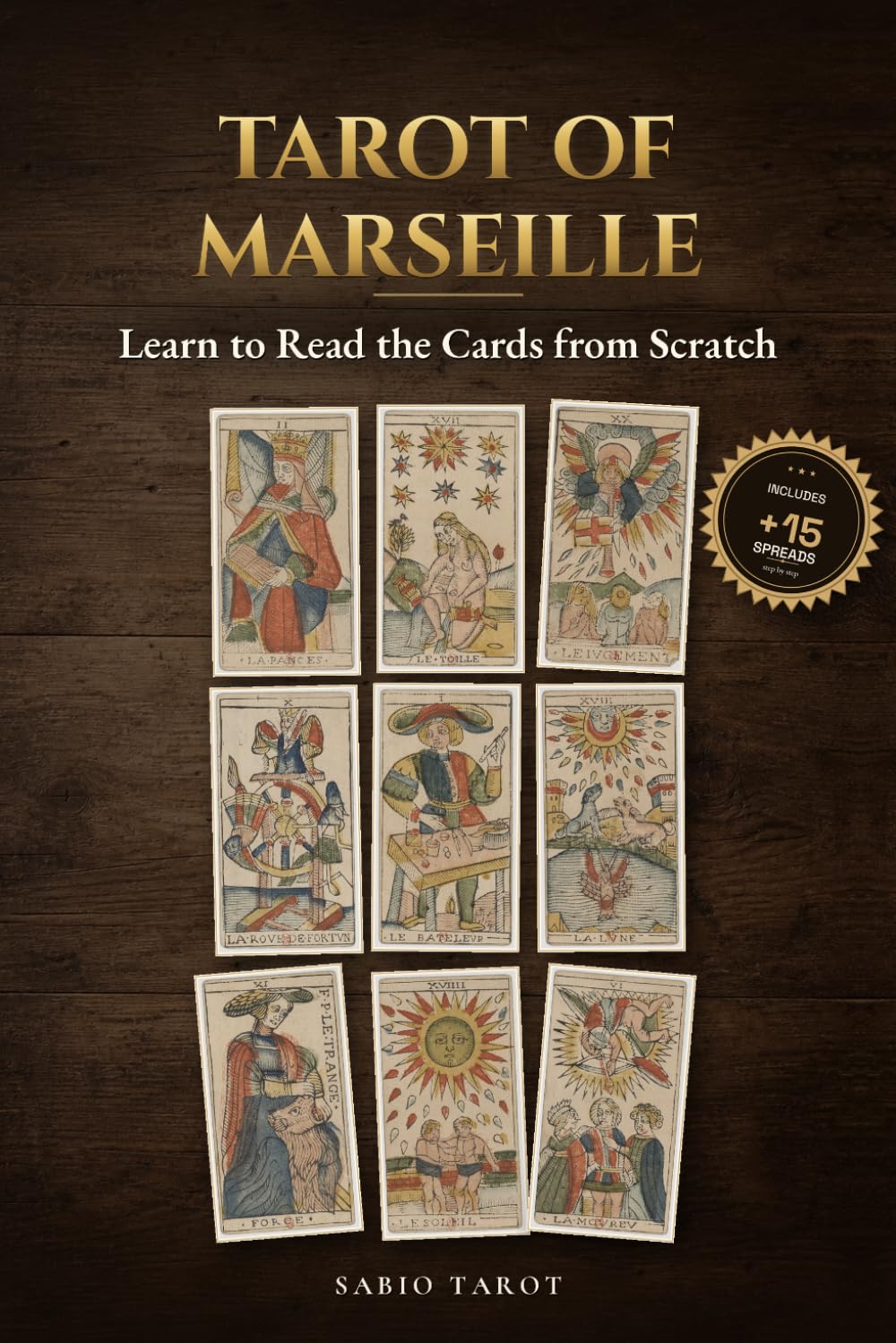 Marseille Tarot: Learn to Read the Cards from Scratch