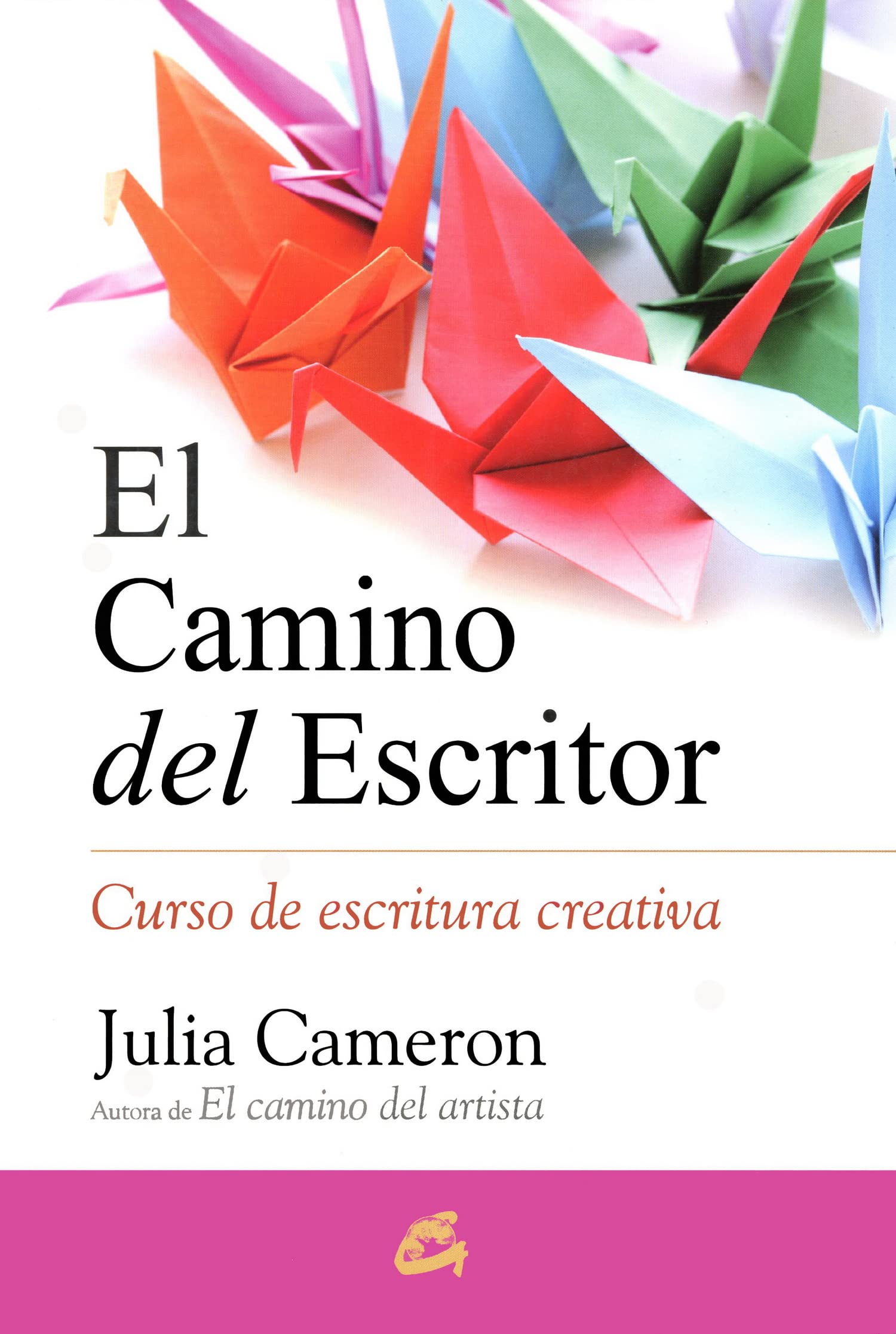 El camino del escritor: Curso de escritura creativa (Saber ser)