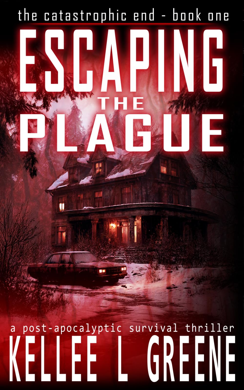 Escaping the Plague - A Post-Apocalyptic Survival Thriller
