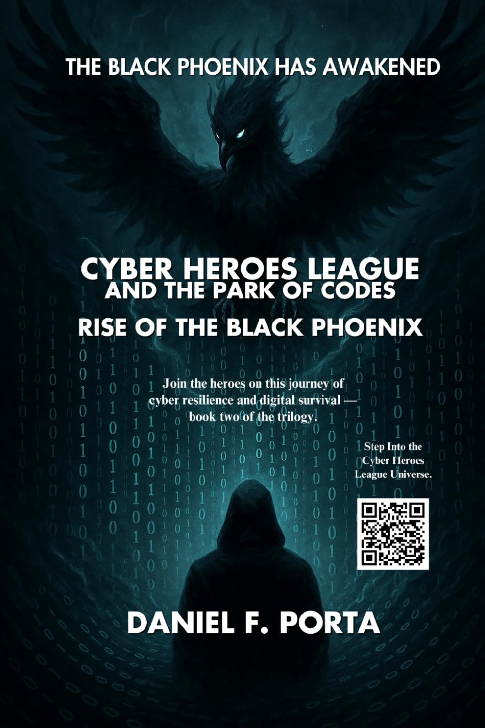 Cyber Heroes League and the Park of Codes: Rise of the Black Phoenix