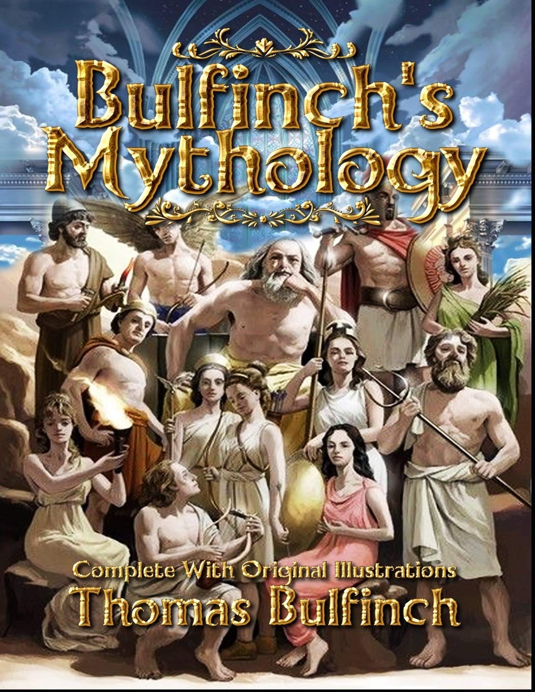 Bulfinch's Mythology: Complete With Original Illustrations