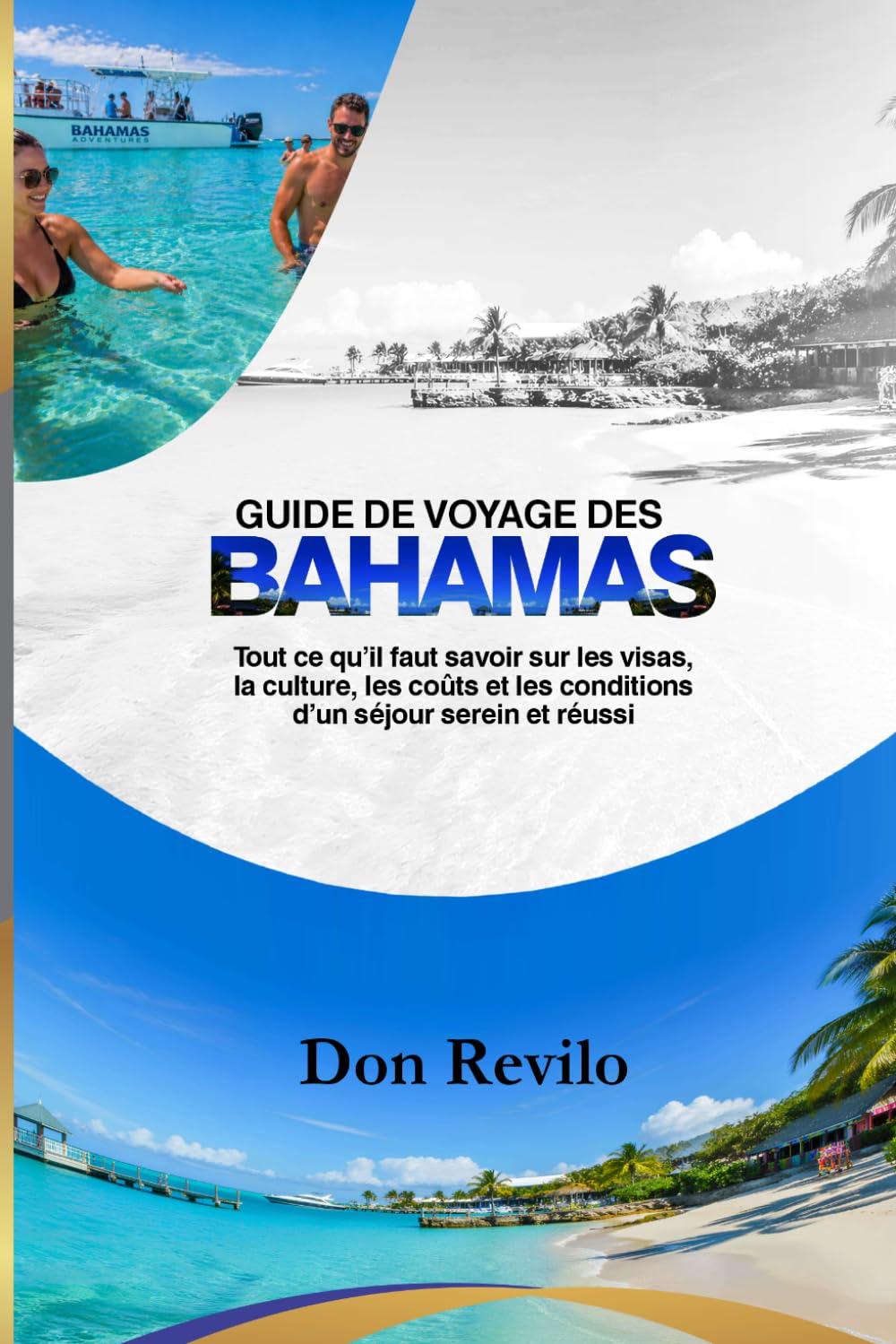 GUIDE DE VOYAGE DES BAHAMAS: Tout ce qu’il faut savoir sur les visas, la culture, les coûts et les conditions d’un séjour serein et réussi