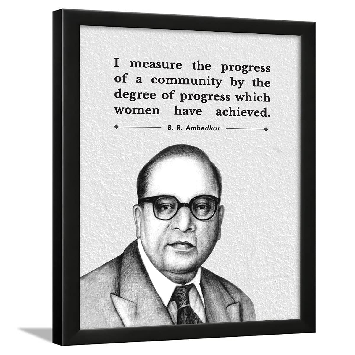 Chaka Chaundh - Women Quotes of Suitable B. R. Ambedkar Quotes Posters with