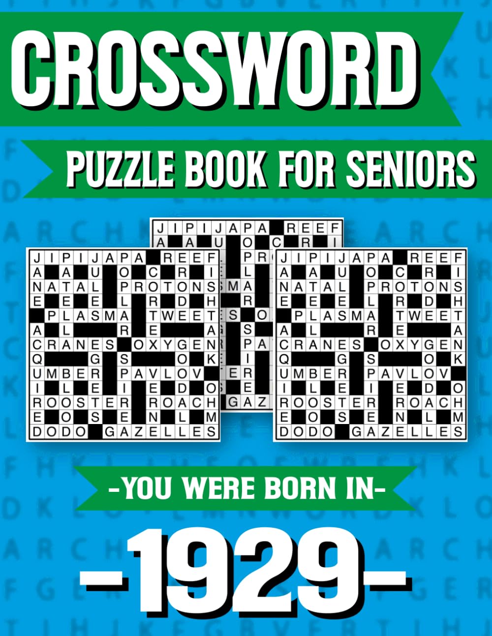 Crossword Puzzle Book For Seniors: Born in 1929 – Fun and Relaxing Crossword Puzzle Book for Seniors with Large Print and Brain Exercises