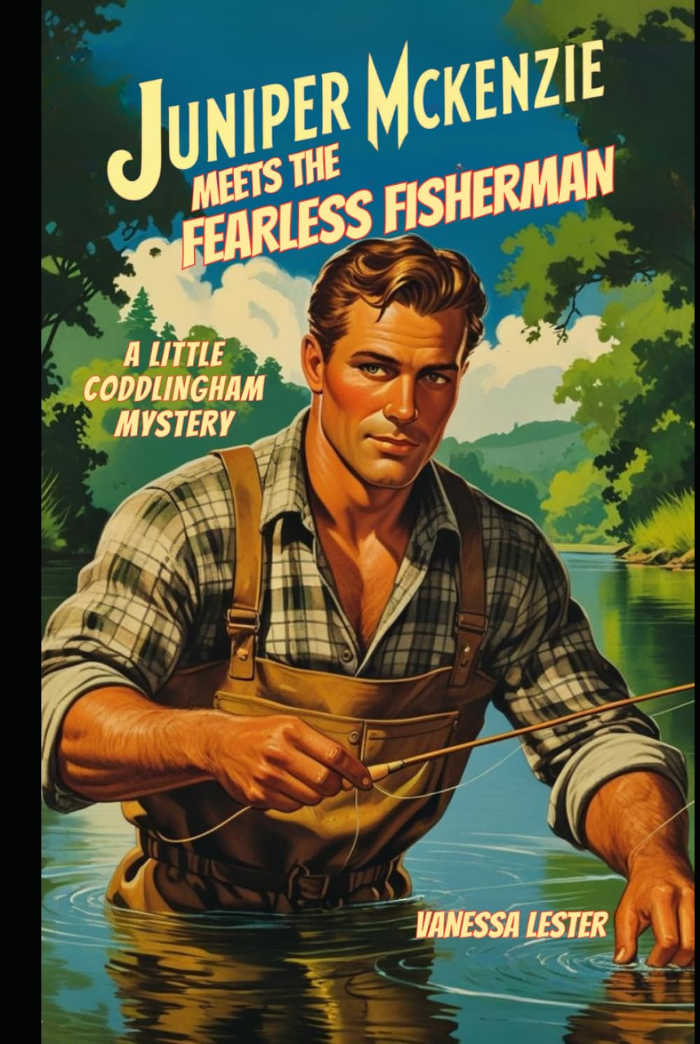 Juniper McKenzie Meets the Fearless Fisherman: A Little Coddlingham Mystery (Juniper McKenzie Investigates the Little Coddlingham Mysteries)
