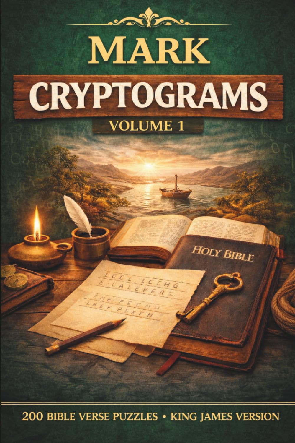 The Divine Puzzles: Mark Cryptograms Vol. 1: 200 KJV Bible Verse Puzzles; A Randomized Collection of King James Version Gospel Cryptograms for Mental Focus and Spiritual Encouragement