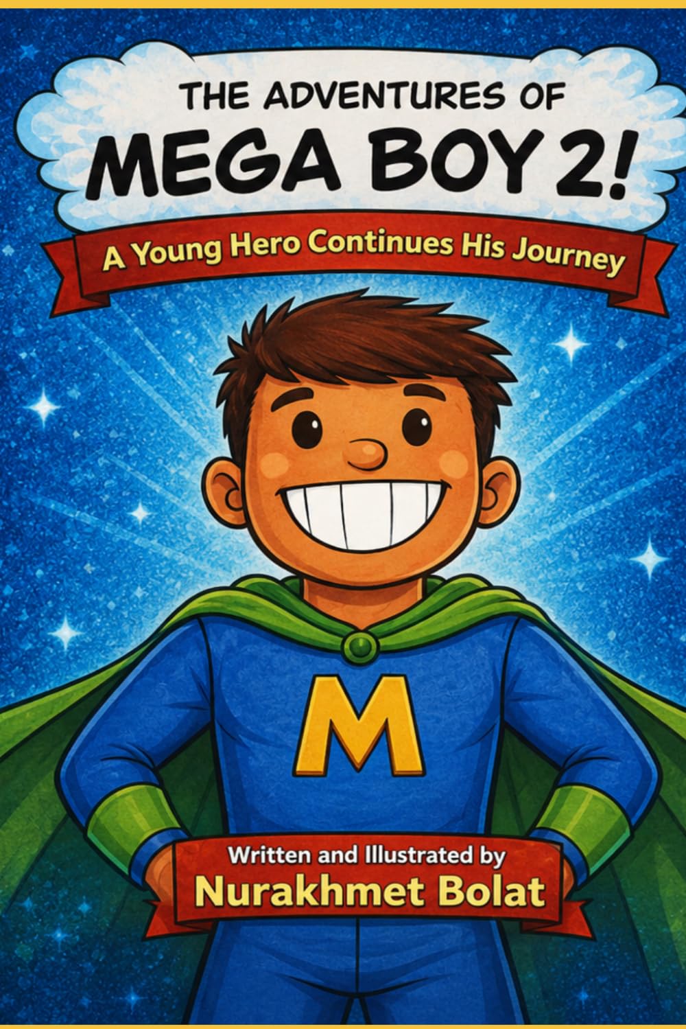 The Adventures of Mega Boy 2: A young hero continues his journey!: 1