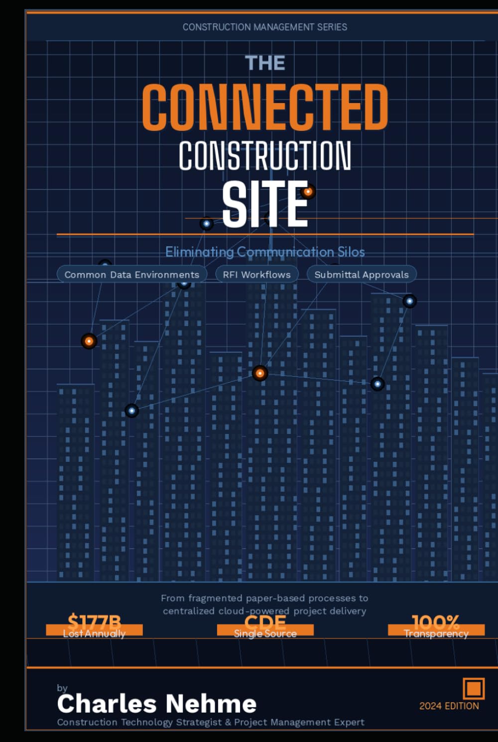 THE CONNECTED CONSTRUCTION SITE: Eliminating Communication Silos