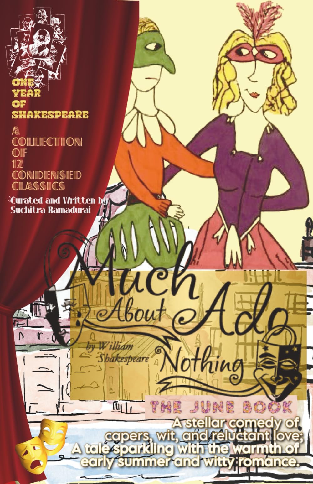 MUCH ADO ABOUT NOTHING by William Shakespeare; Condensed and Written by Suchitra Ramadurai; Softcover/Paperback: 'One Year of Shakespeare' - The June Book