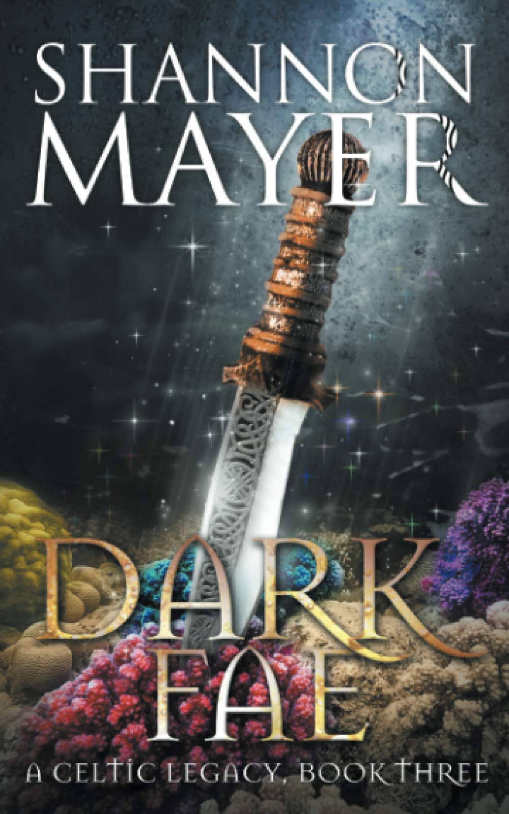 Dark Fae: Book 3 (Celtic Legacy Series)