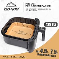 GOAUS Sütőpapír Forrólevegős Fritőzhöz 4,5-8L, 125 db Légkeveréses Sütő Papírtálka 20-24 cm Ninja Cosori Tefal Philips XL XXL 3