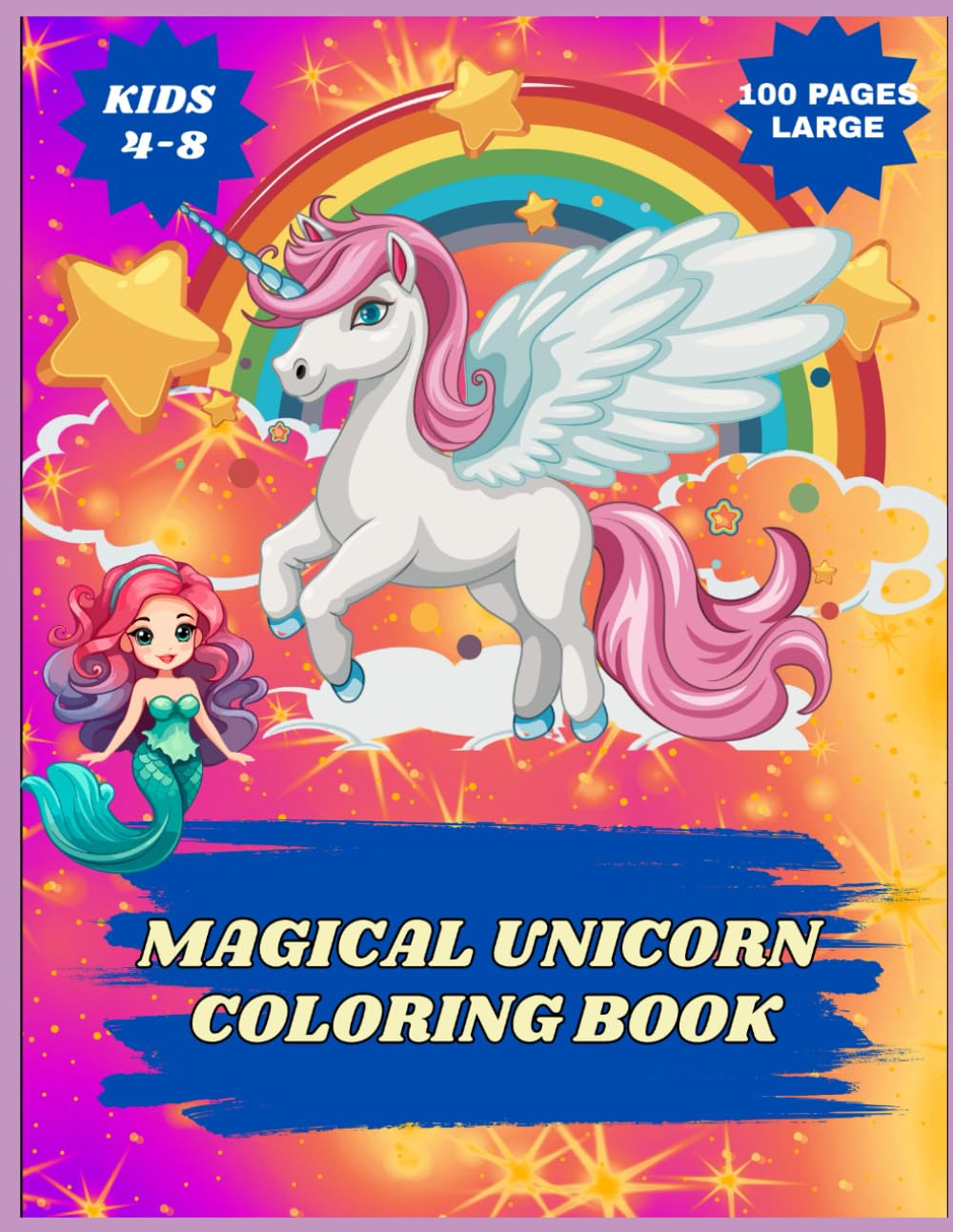 Magical Unicorn coloring book for girls 100 pages for crayon and color pencil: coloring book for girls, kids and toddler coloring book, unicorn, ... 100 pages, young girls, preschool, 2-6