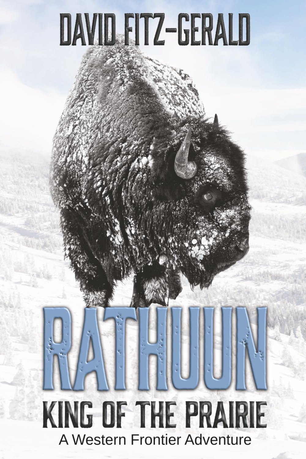 Rathuun: King of the Prairie: A Western Frontier Adventure