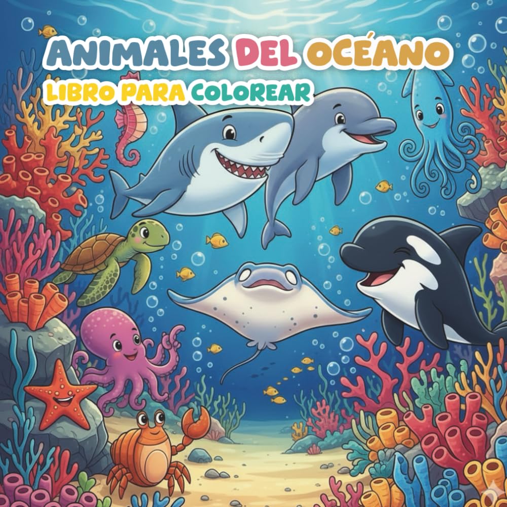 Animales del Océano - Libro para Colorear: 40 Dibujos Marinos Fáciles para Niños