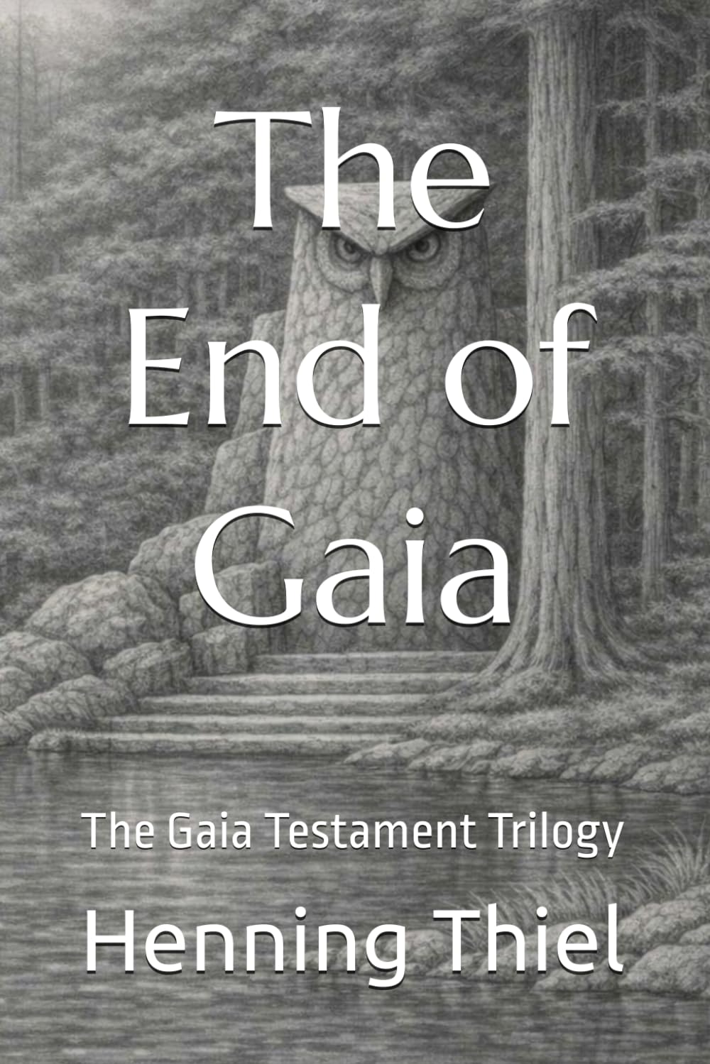 The End of Gaia: The Gaia Testament Trilogy
