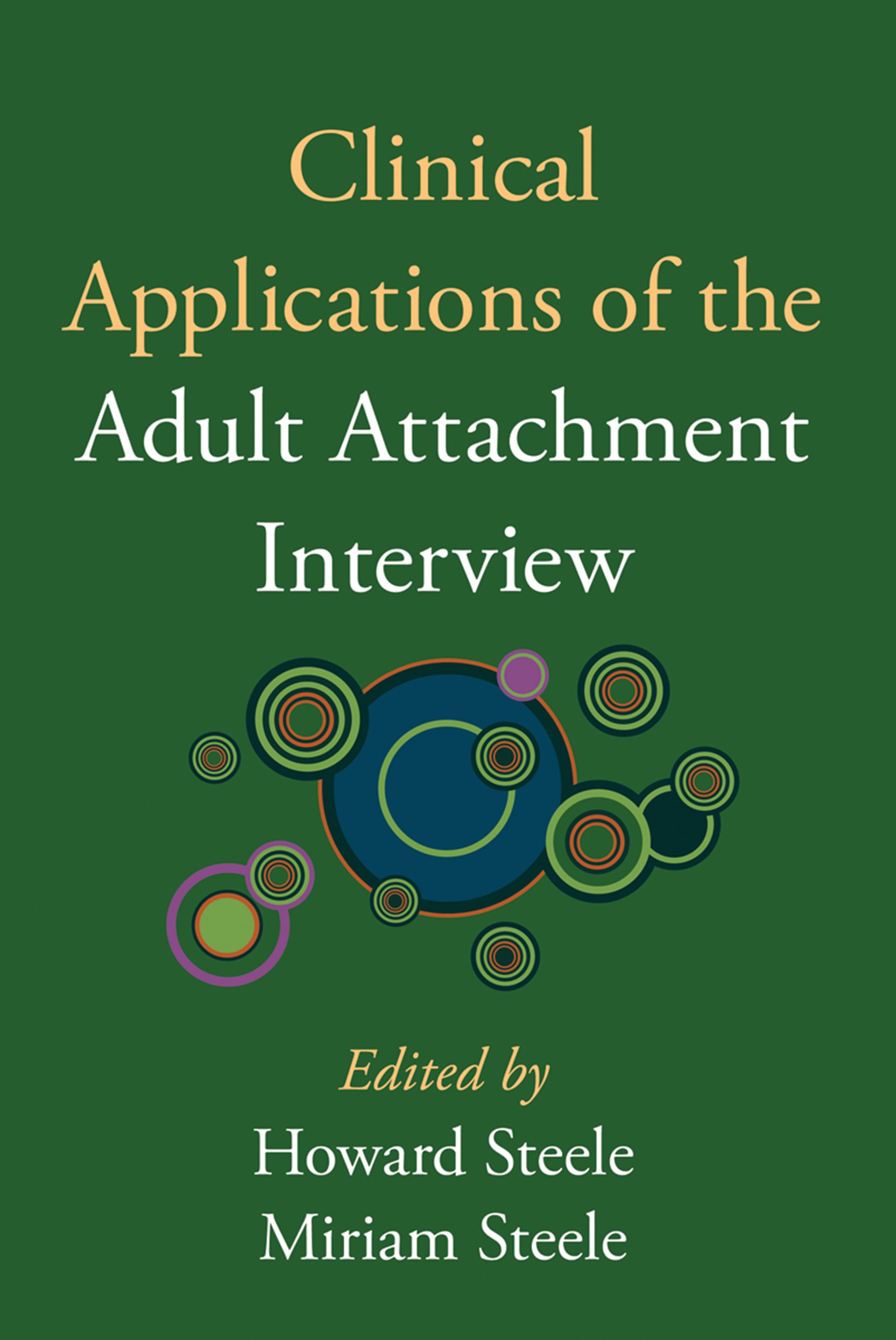 Clinical Applications of the Adult Attachment Interview (English Edition)