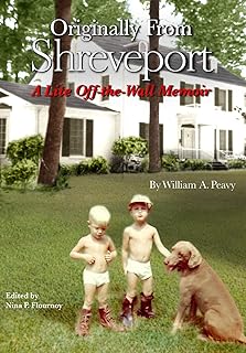Originally From Shreveport: A Lite Off-the-Wall Memoir